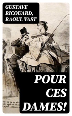 Pour ces dames!