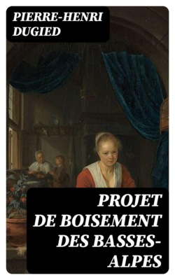 Projet de boisement des Basses-Alpes
