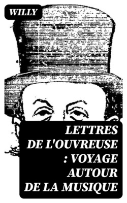 Lettres de l'ouvreuse : voyage autour de la musique