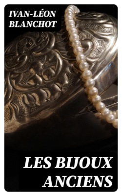 Les Bijoux anciens
