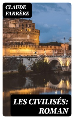 Les civilisés: Roman