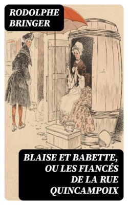 Blaise et Babette, ou les Fiancés de la rue Quincampoix
