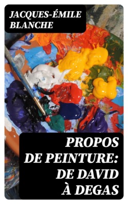 Propos de peinture: de David à Degas