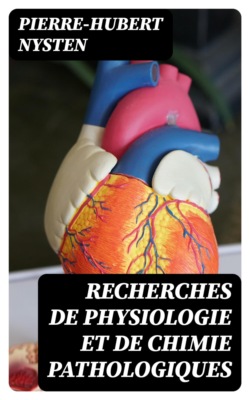 Recherches de physiologie et de chimie pathologiques