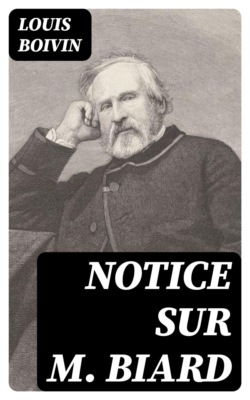 Notice sur M. Biard