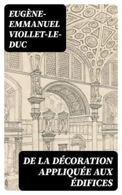 De la décoration appliquée aux édifices