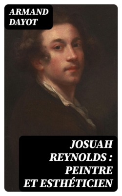 Josuah Reynolds : peintre et esthéticien