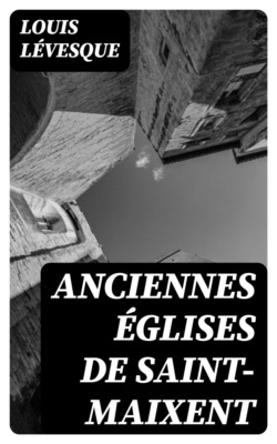 Anciennes églises de Saint-Maixent