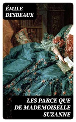 Les parce que de mademoiselle Suzanne