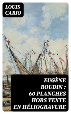 Eugène Boudin : 60 planches hors texte en héliogravure
