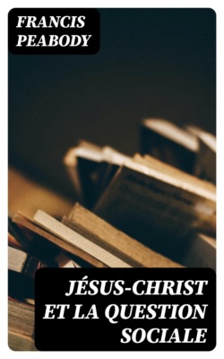Jésus-Christ et la question sociale