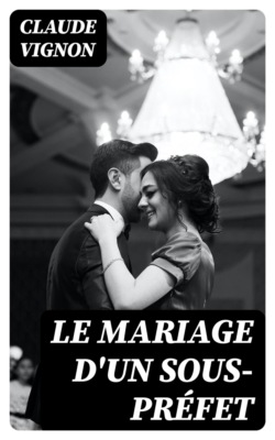 Le Mariage d'un sous-préfet