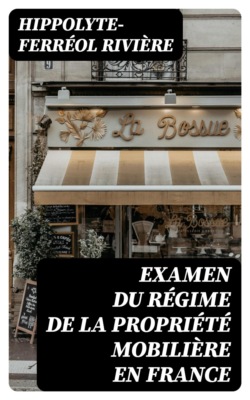 Examen du régime de la propriété mobilière en France