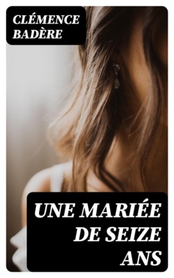 Une mariée de seize ans