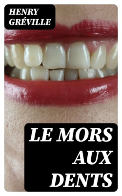 Le mors aux dents