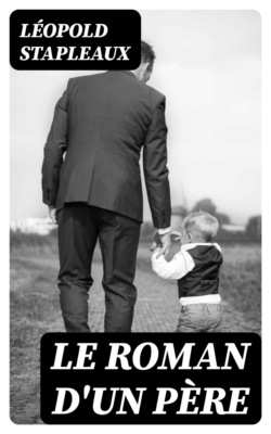 Le roman d'un père
