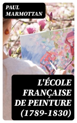 L'École française de peinture (1789-1830)
