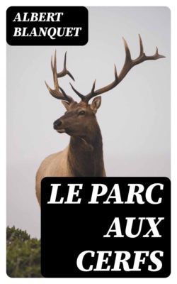 Le parc aux cerfs