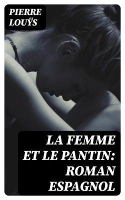 La femme et le pantin: roman espagnol