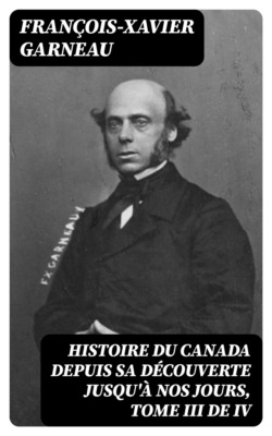 Histoire du Canada depuis sa découverte jusqu'à nos jours, Tome III de IV