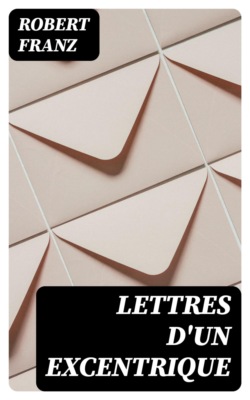 Lettres d'un excentrique