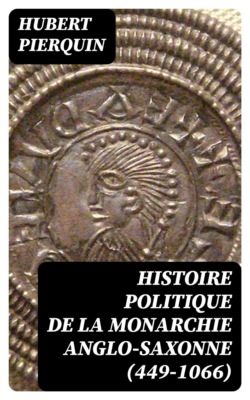 Histoire politique de la monarchie anglo-saxonne (449-1066)