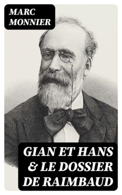 Gian et Hans & Le dossier de Raimbaud
