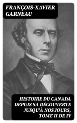 Histoire du Canada depuis sa découverte jusqu'à nos jours, Tome II de IV