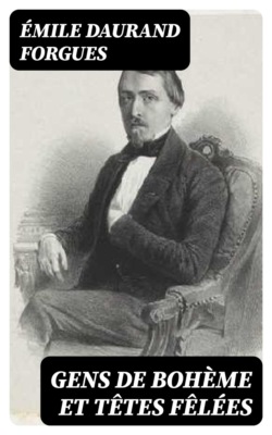 Gens de Bohème et têtes fêlées