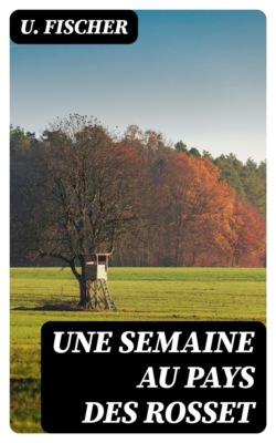 Une semaine au pays des Rosset