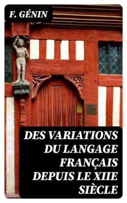 Des variations du langage français depuis le XIIe siècle