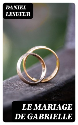 Le mariage de Gabrielle