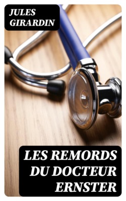 Les remords du docteur Ernster
