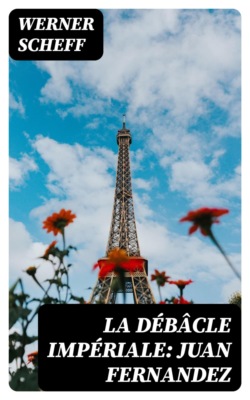 La débâcle impériale: Juan Fernandez