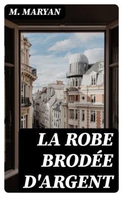 La Robe brodée d'argent