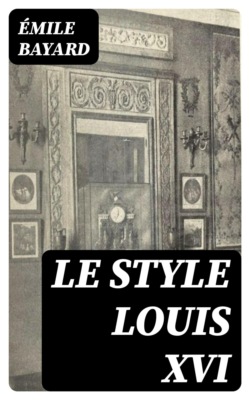 Le style Louis XVI