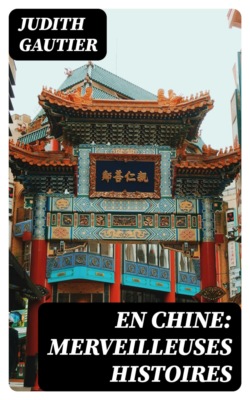 En chine: Merveilleuses histoires