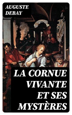 La cornue vivante et ses mystères