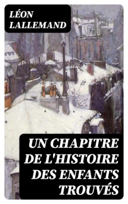 Un chapitre de l'histoire des enfants trouvés
