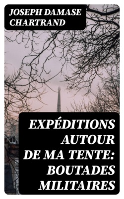 Expéditions autour de ma tente: Boutades militaires