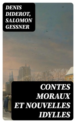 Contes moraux et nouvelles idylles