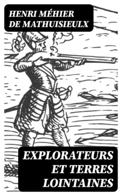 Explorateurs et terres lointaines