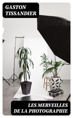 Les Merveilles de la photographie
