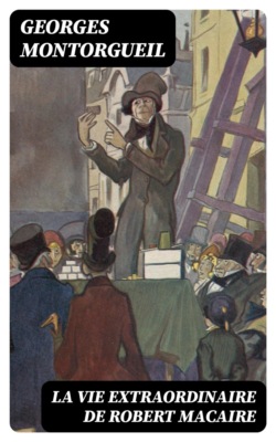 La vie extraordinaire de Robert Macaire