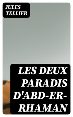 Les deux paradis d'Abd-Er-Rhaman