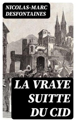 La vraye suitte du Cid