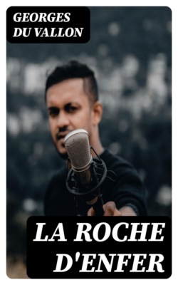 La roche d'enfer