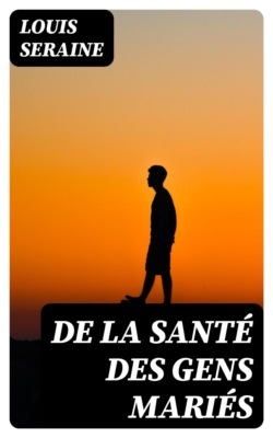 De la Santé des gens mariés