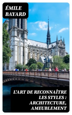 L'art de reconnaître les styles : architecture, ameublement
