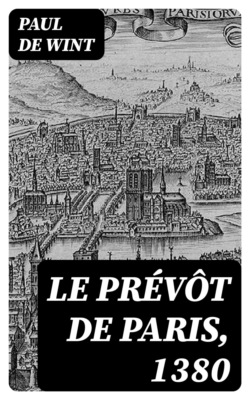 Le Prévôt de Paris, 1380